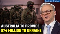 Australia to provide more armoured vehicles and $74 million aid package to Ukraine | Oneindia News