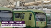 Kereta Listrik Masyair Siap Dukung Mobilitas Jemaah selama Puncak Haji