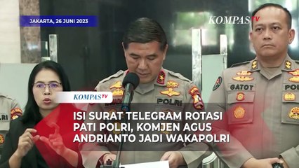 Isi Surat Telegram Rotasi Pati Polri, Komjen Agus Andrianto jadi Wakapolri