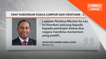 Erat hubungan Kuala Lumpur dan Vientiane - Zambry