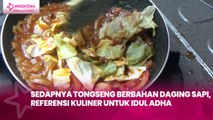 Sedapnya Tongseng Berbahan Daging Sapi, Referensi Kuliner untuk Idul Adha