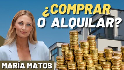 ¿Comprar o alquilar? María Matos (Fotocasa) da las claves
