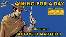 0903GY A KING FOR A DAY - AUGUSTO MARTELLI KSTAR