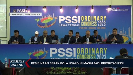 Pembinaan Sepak Bola Usia Dini Masih Jadi Prioritas PSSI