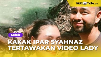Kakak Ipar Syahnaz Sadiqah Tertawakan Video Lady Nayoan: Dia Ngakak di Atas Penderitaan Orang