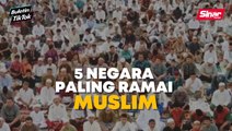 5 negara paling ramai Muslim