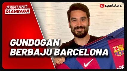 Resmi Berbaju Barcelona, Ilkay Gundogan Kirim Pesan untuk Culers