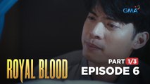 Royal Blood: The hardest challenge for the only Royales son (Full Episode 6 - Part 1/3)