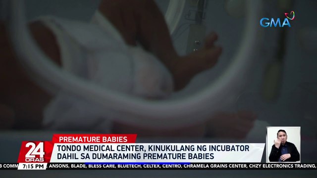 Tondo Medical Center, kinukulang ng incubator dahil sa dumaraming premature babies | 24 Oras