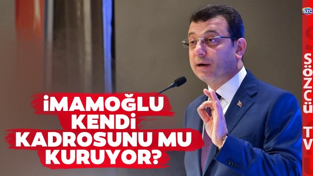 Ekrem İmamoğlu Kendi Kadrosunu mu Kuruyor? CHP'li İsimden Kritik Açıklama