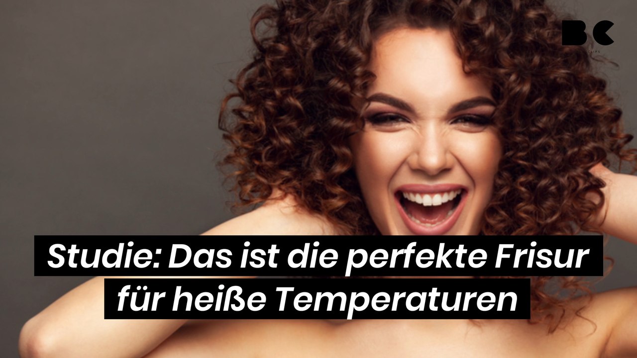 Studie: Das ist die perfekte Frisur für heiße Temperaturen