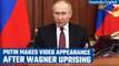 Vladimir Putin makes first video appearance since aborted Wagner group mutiny | Oneindia News
