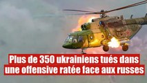 350 soldats de l'armée ukrainienne tués face aux russes à Zaporozhye