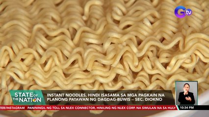 Instant noodles, hindi isasama sa mga pagkain na planong patawan ng dagdag-buwis -- Sec. Diokno | SONA