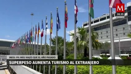 Superpeso motiva a mexicanos a viajar por placer al extranjero