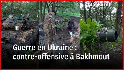 Guerre en Ukraine : contre-offensive à Bakhmout
