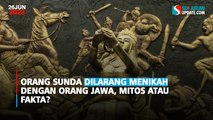 Orang Sunda Dilarang Menikah dengan Orang Jawa, Mitos atau Fakta?