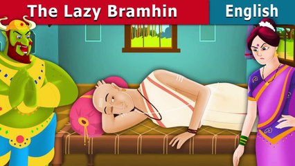 The Lazy Brahmin Story in English Stories for Teenagers