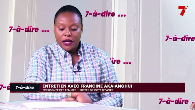 7-à-dire | Francine Aka-Anghui, présidente des femmes juristes de Côte d'Ivoire