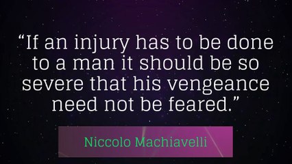 These Niccolo Machiavelli Quotes To Gain The Respect And Power You Deserve