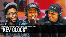 KEY GLOCK | MILLION DOLLAZ WORTH OF GAME EPISODE 209