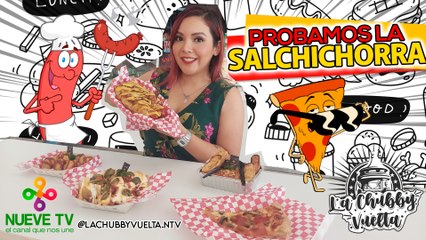 ¡Probé la SALCHICHORRA! en Rorros Pizza - La Chubby Vuelta de NueveTV SLP