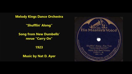 Melody Kings Dance Orchestra - Shufflin Along (1923)