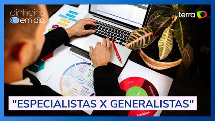É melhor ser um especialista ou um generalista no mundo de hoje?