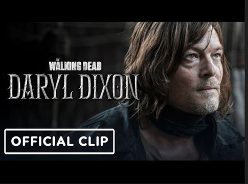 The Walking Dead: Daryl Dixon | Official First Look Clip - Norman Reedus