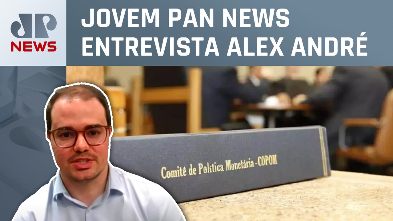 Economista analisa movimentações do mercado financeiro à espera da nova ata do Copom