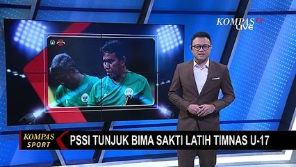 PSSI Percayakan Kursi Pelatih pada Bima Sakti untuk Meramu Timnas U-17!