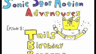 Sonic Stop Motion Adventures Episode 8 Tails' Birthday Bonanza