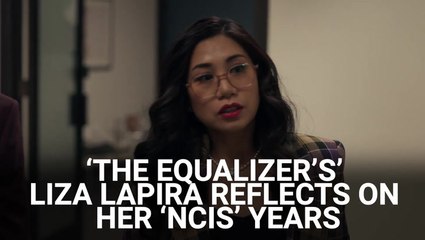 'The Equalizer’s' Liza Lapira Reflects On Her 'NCIS' Years, And The Sweet Surprise Her Mom Got From Mark Harmon And Rocky Carroll