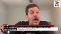 Quick takeaways from Alabama Basketball s 2024 conference opponent reveal