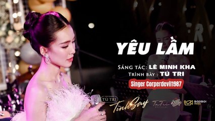 Yêu lầm (Singer Corperdevil1987) Full HD
