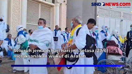 Puncak Haji, Hari Ini Jemaah  Laksanakan Wukuf di Arafah
