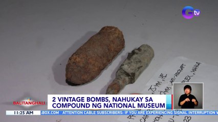2 vintage bombs, nahukay sa compound ng National Museum | BT