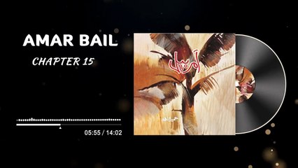 Amar Bail Novel Episode 18 - Chapter 15