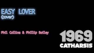 Easy Lover - Phil Collins & Philip Bailey COVER