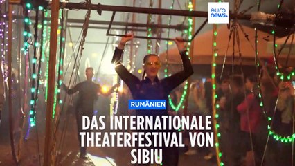 Dramatisch,fröhlich, bunt: Das Internationale Theaterfestival von Sibiu