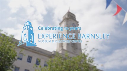 Experience Barnsley Museum celebrates 10th birthday