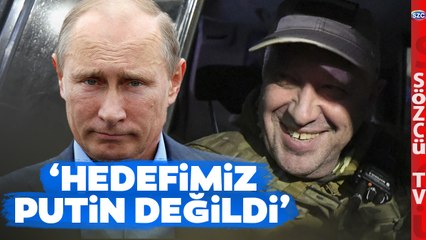 'Hedefimiz Putin Değildi' Prigojin Wagner İsyanınında Çok Konuşulacak İddia