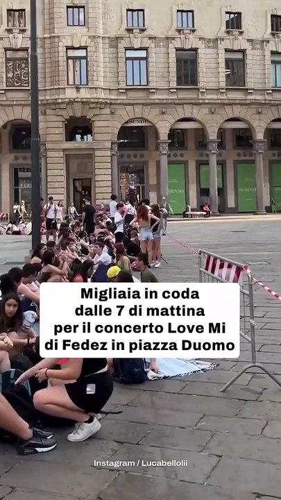 Love Mi, centinaia di persone in coda dalle 7 di mattina per il concerto di Fedez in piazza Duomo