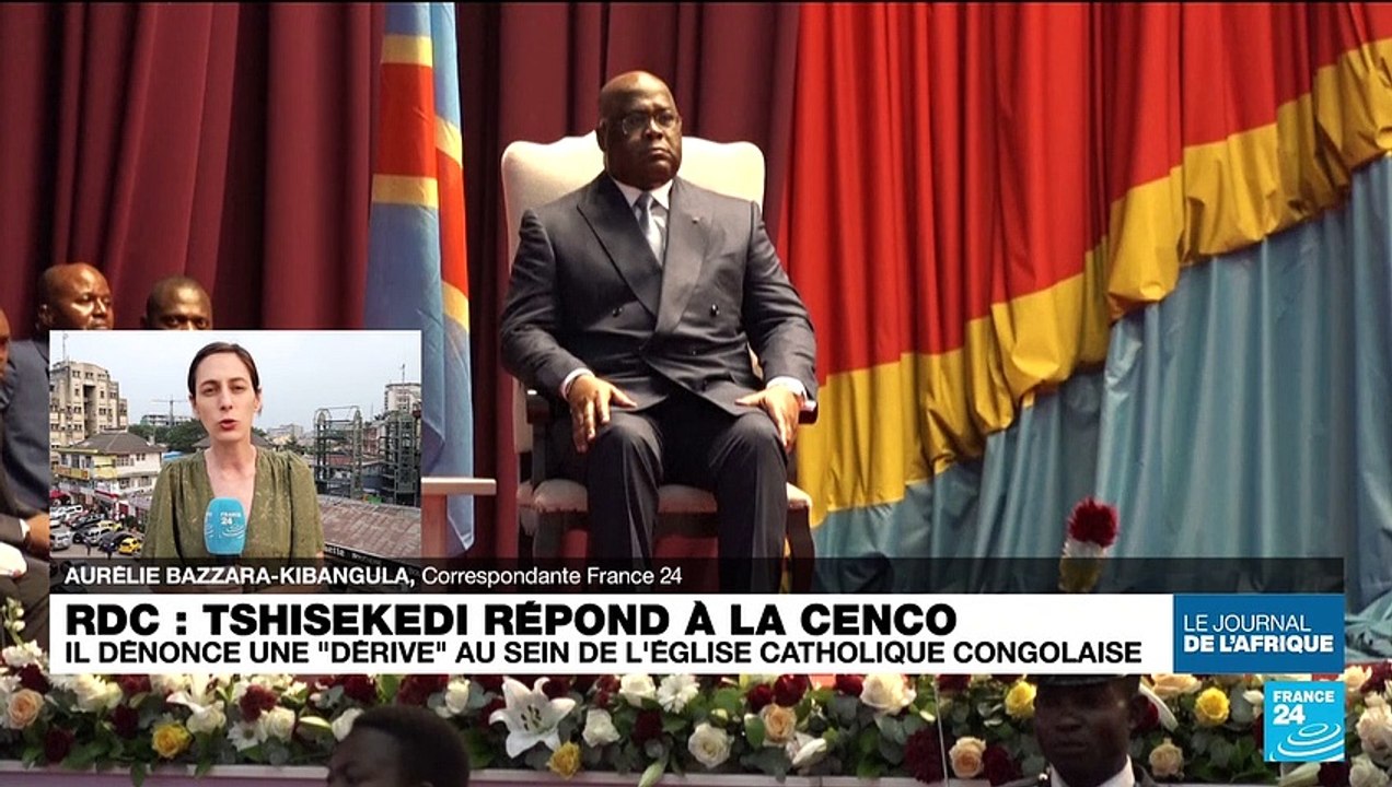 RDC : Tshisekedi répond à la CENCO, il dénonce une "dérive" au sein de l'église catholique congolaise
