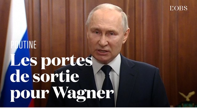 Rébellion de Wagner : ce que Poutine a dit aux mercenaires de Prigojine