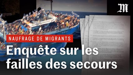 Naufrage d'un bateau de migrants : enquête sur les failles du sauvetage