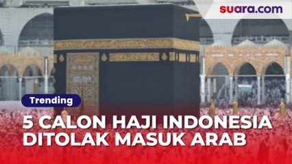 Kronologi 5 Calon Haji Indonesia Ditolak Masuk Arab Saudi, Ternyata Masuk Daftar Cekal