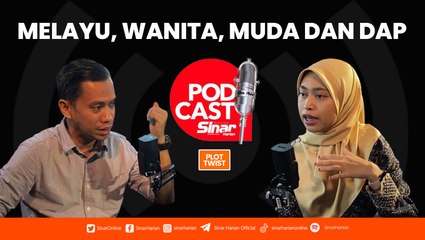 'Melayu, Wanita, Muda dan DAP'