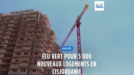 Israël : feu vert pour 5 000 logements en Cisjordanie