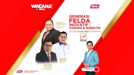 [WACANA LIVE] Generasi FELDA Inovatif : Coding & Robotik